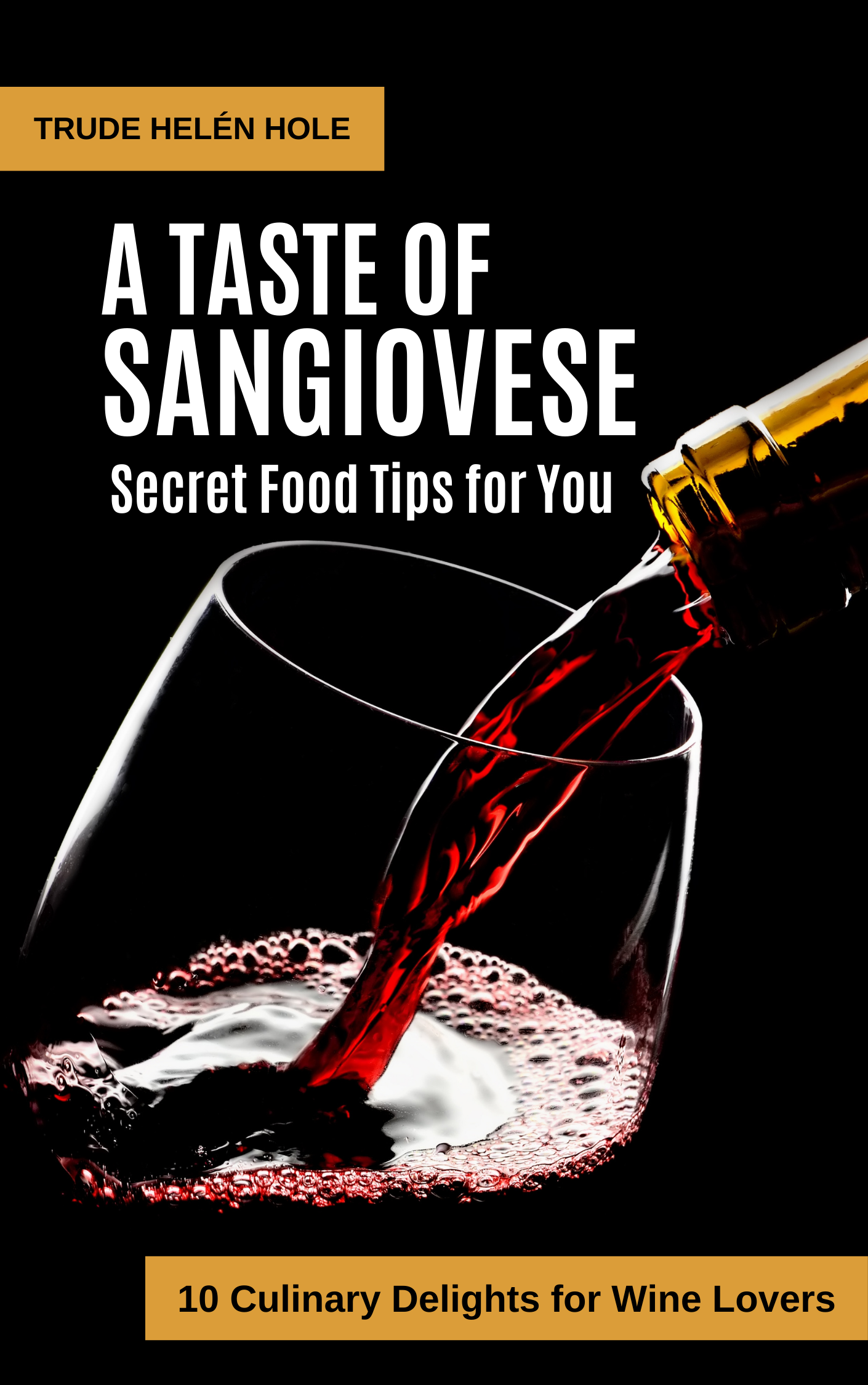 A Taste of Sangiovese - with Recipes