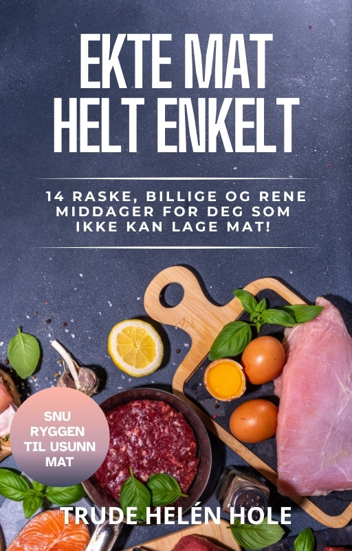 Ekte mat, helt enkelt