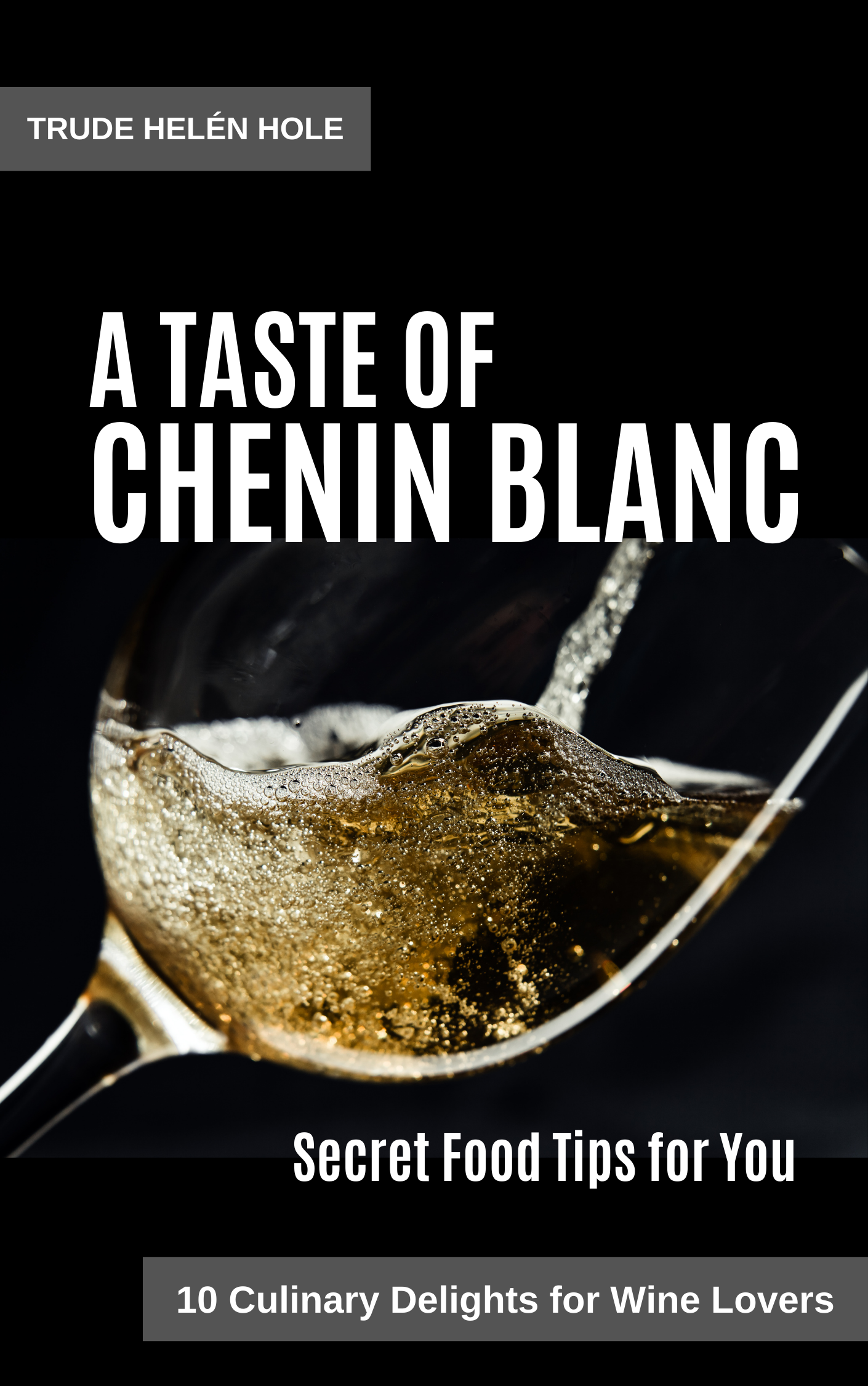 A Taste of Chenin Blanc