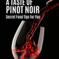 A Taste of Pinot Noir