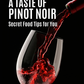 A Taste of Pinot Noir