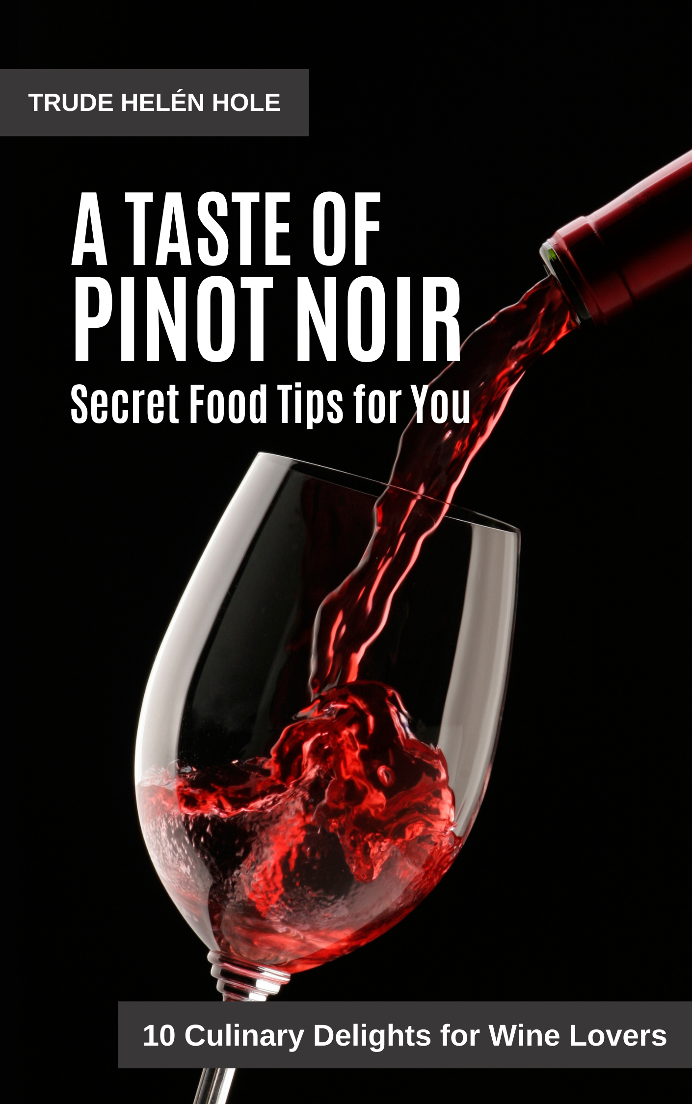 A Taste of Pinot Noir