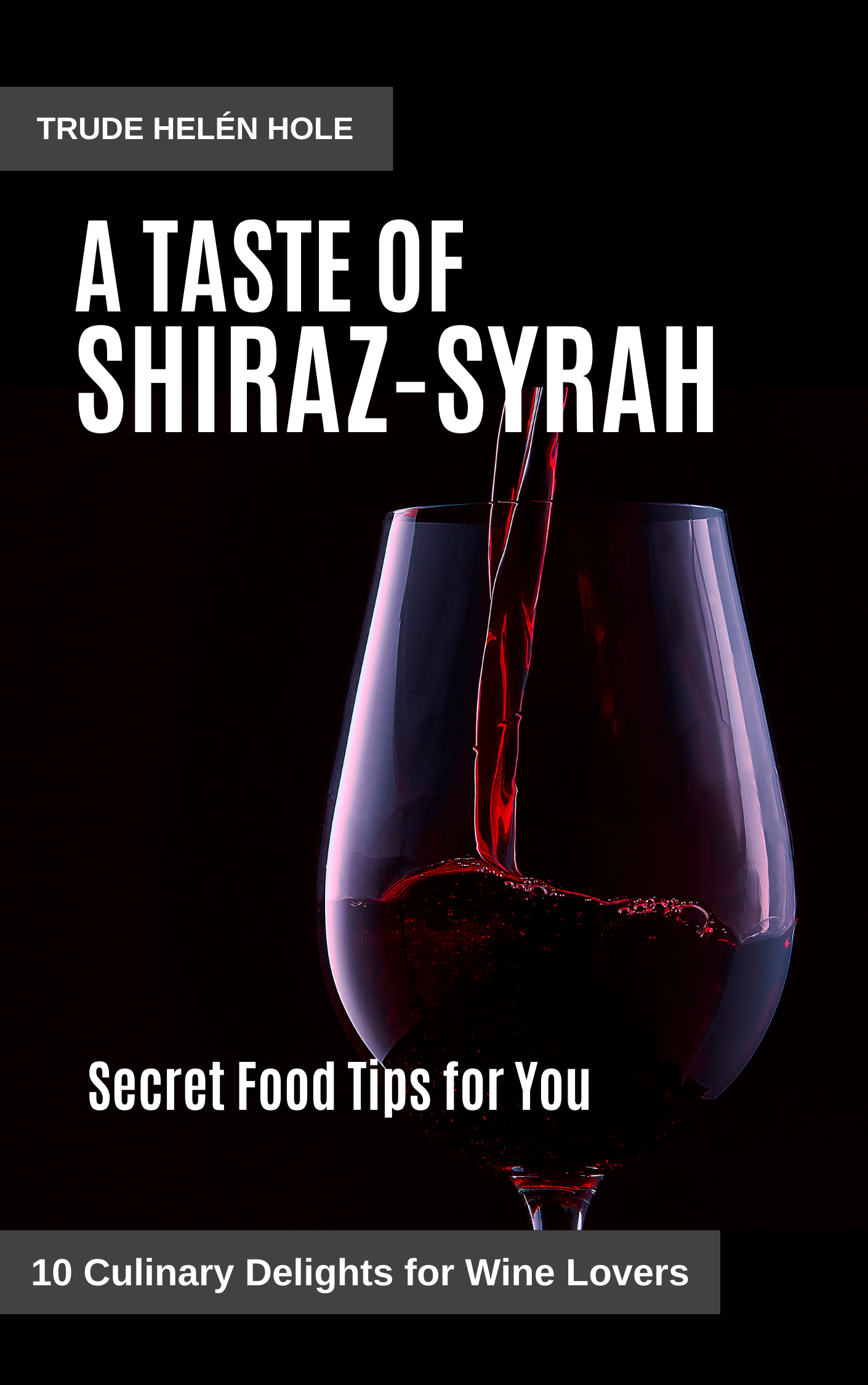 A Taste of Shiraz-Syrah