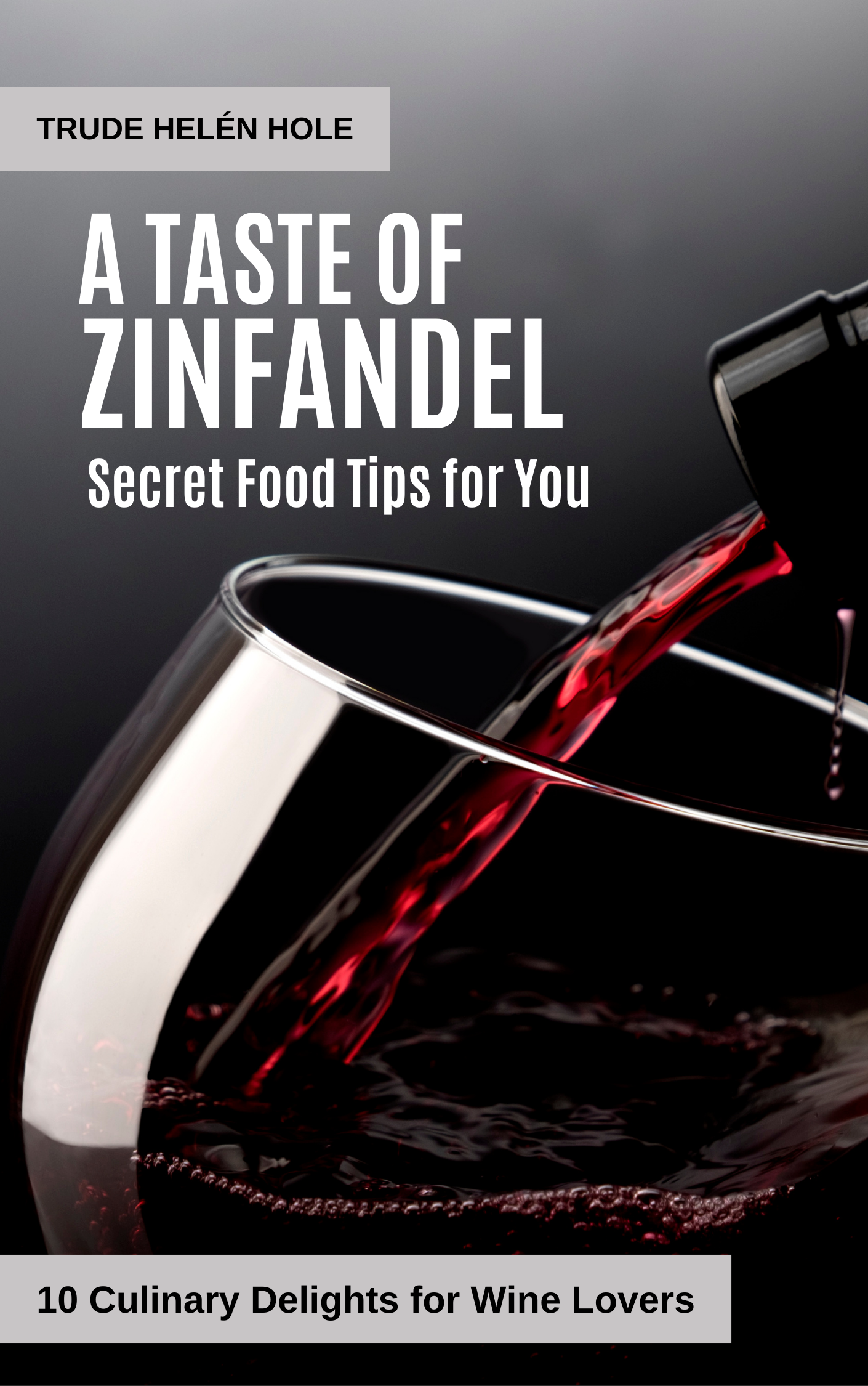 A Taste of Zinfandel