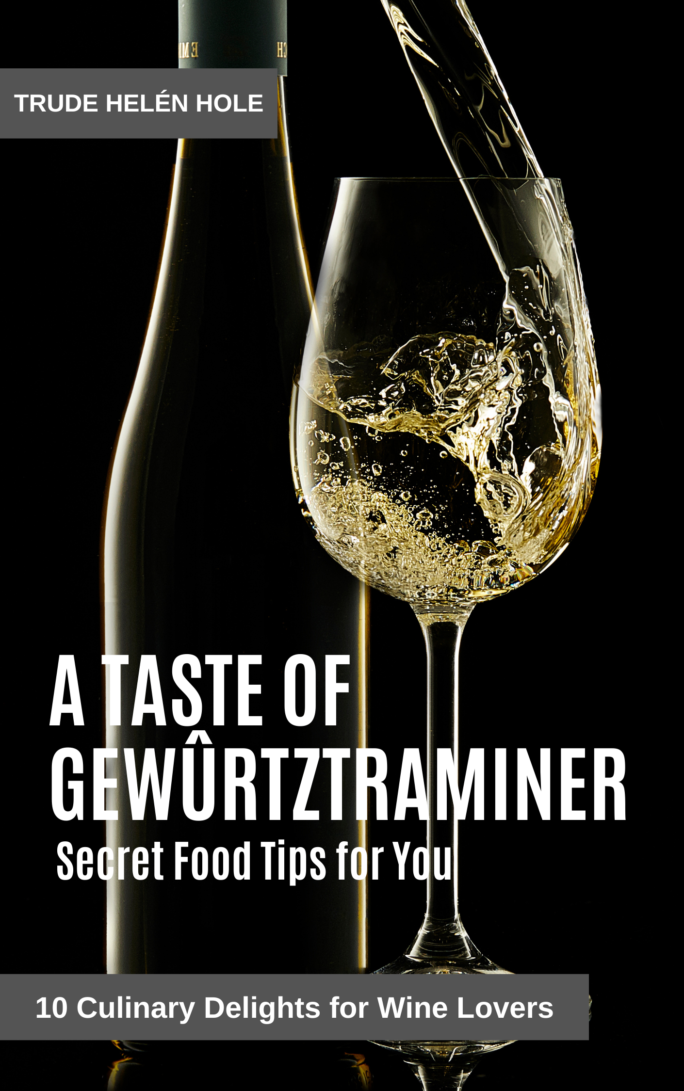 A Taste of Gewürztraminer