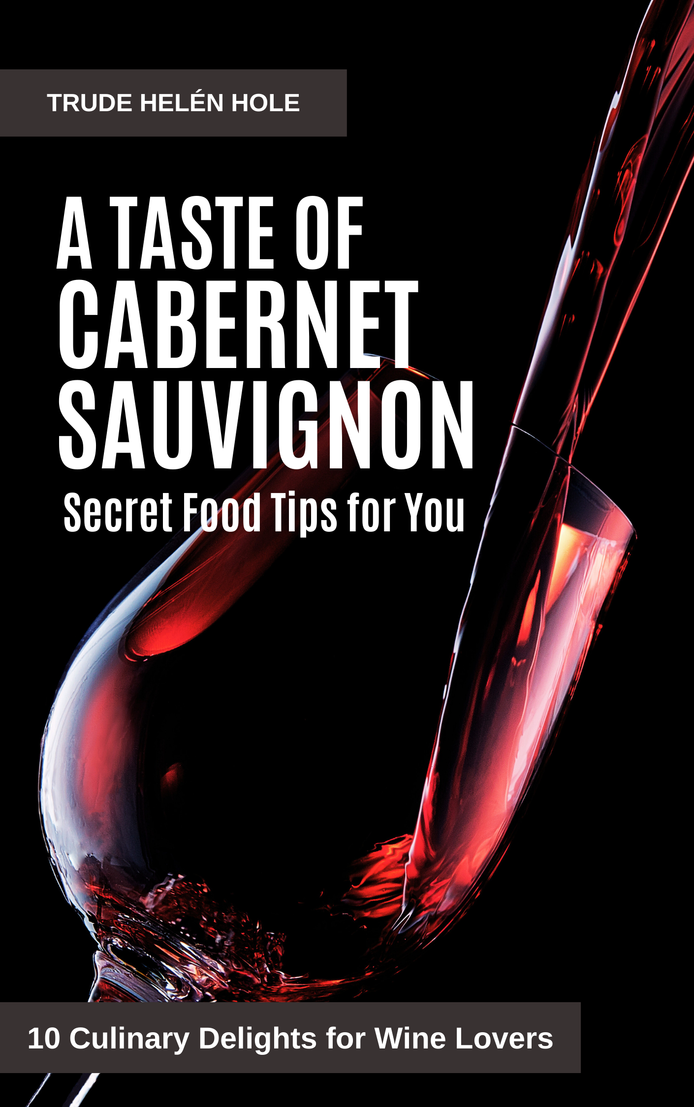 A Taste of Cabernet Sauvignon