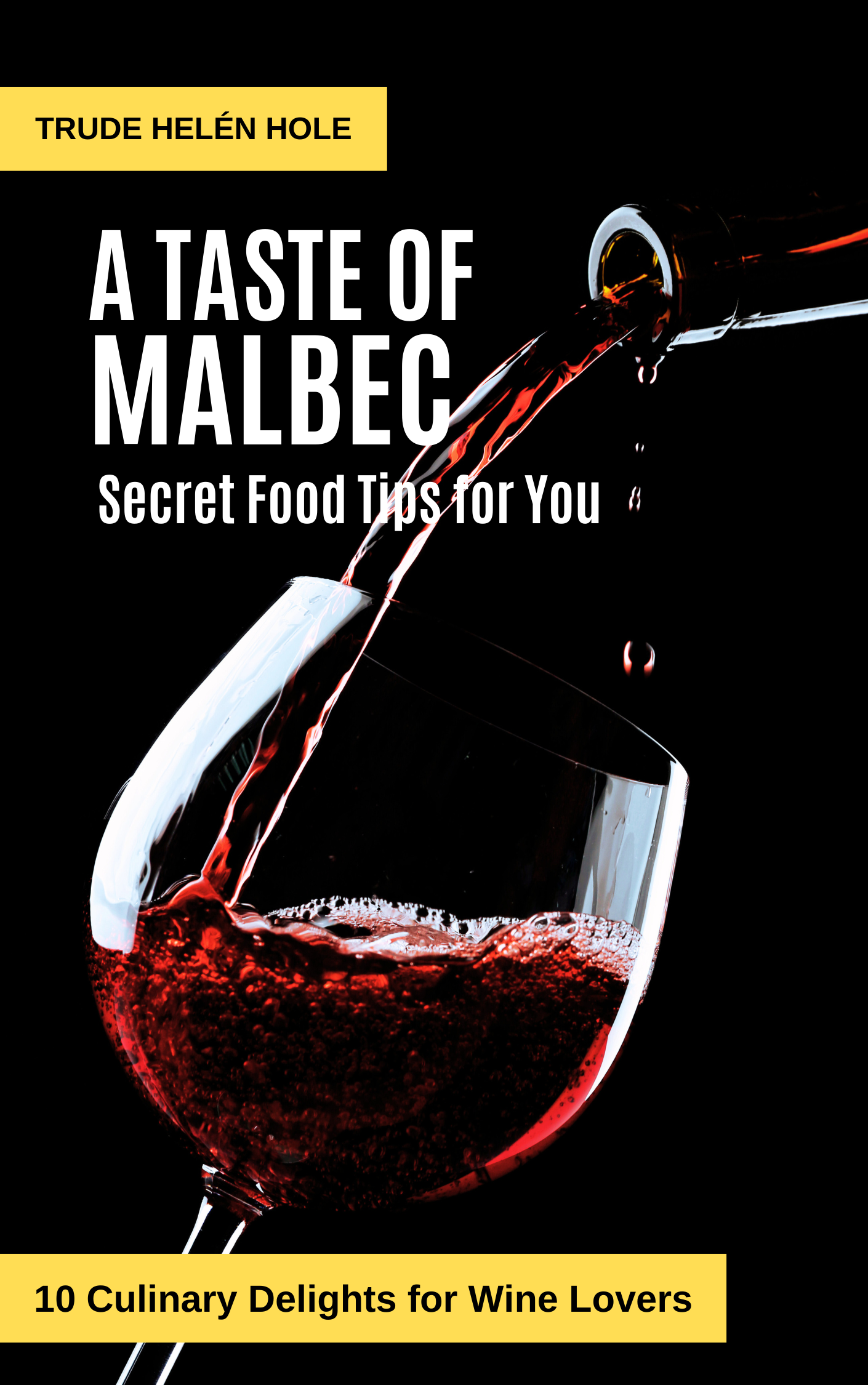 A Taste of Malbec