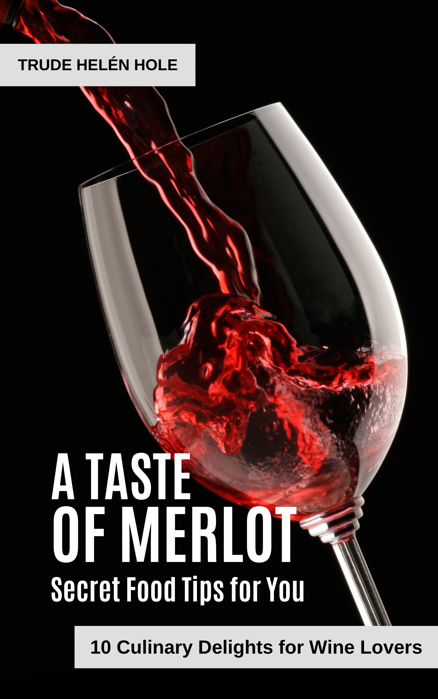 A Taste of Merlot