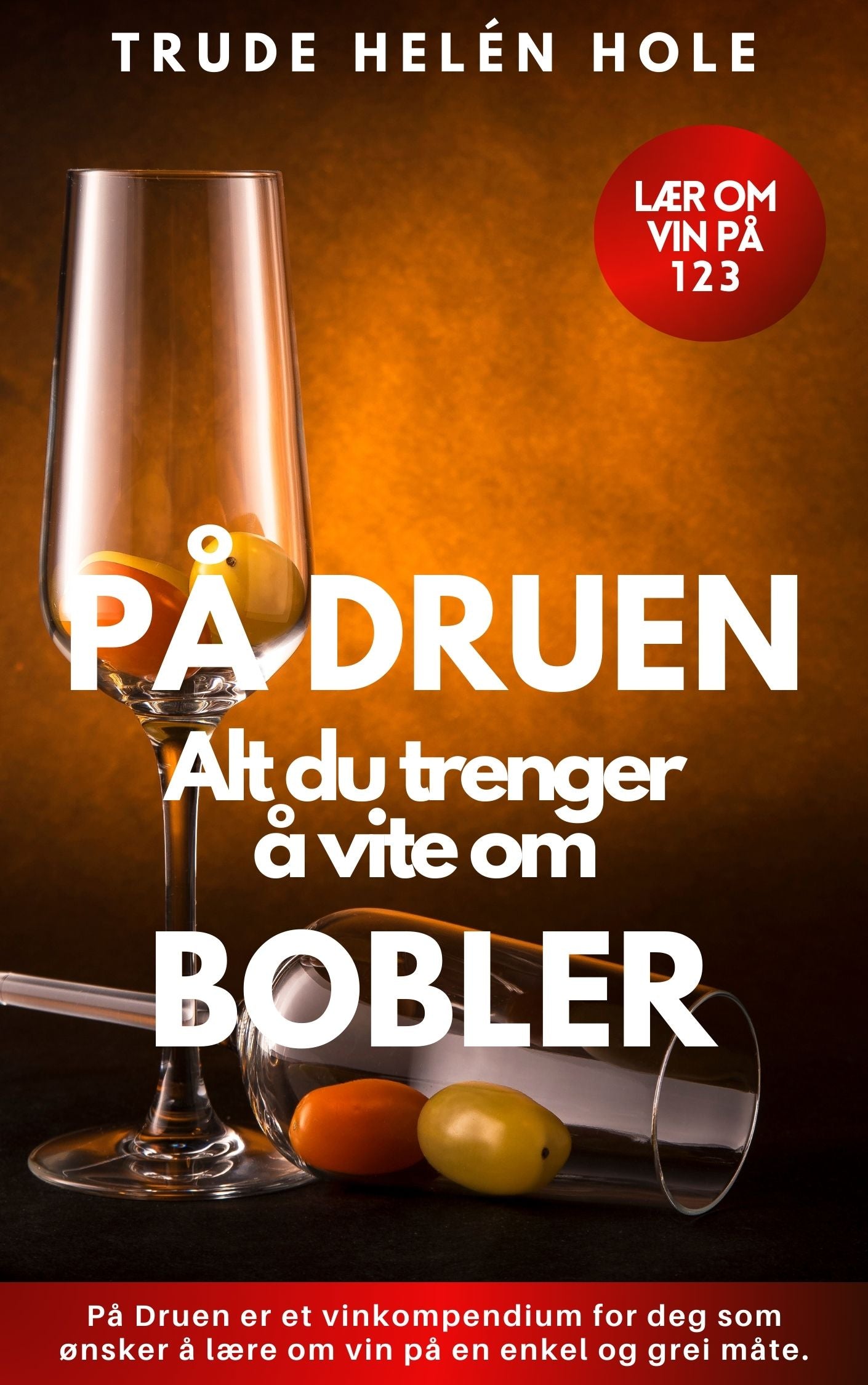 På Druen - alt du trenger å vite om bobler