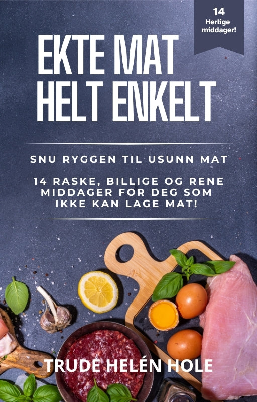 Ekte mat, helt enkelt