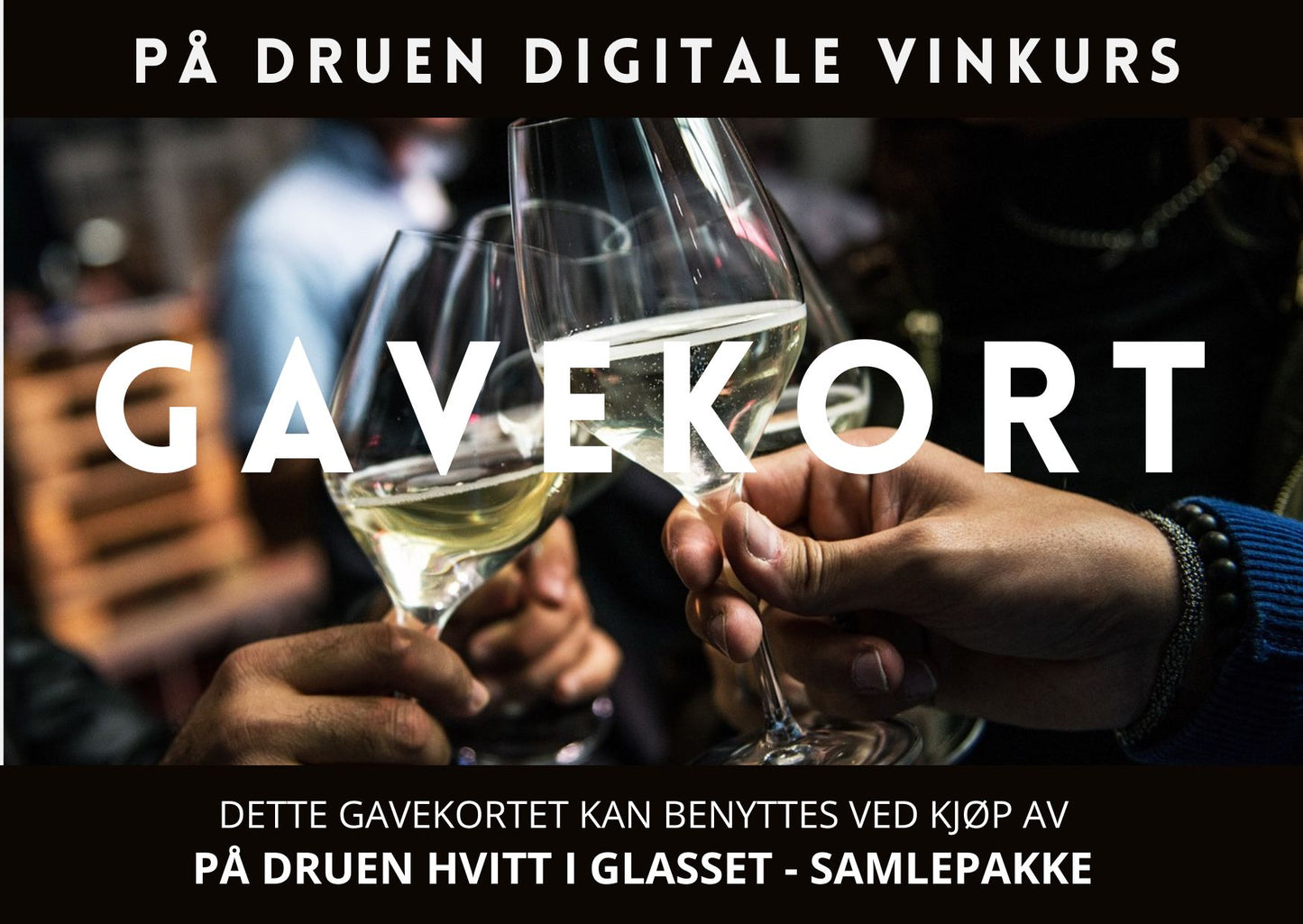 Gavekort Hvitt i Glasset - samlepakke